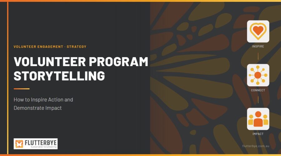 Volunteer Program Storytelling: How to Inspire Action and Demonstrate Impact
