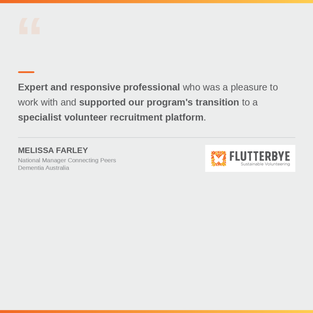 Melissa Farley, Dementia Australia — testimonial about Flutterbye volunteer management consulting